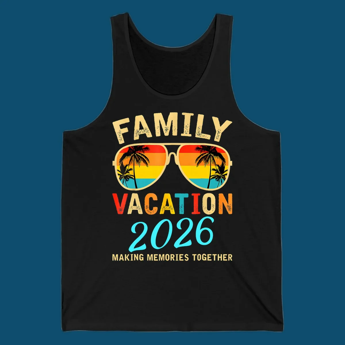 A family vacation 2026 sunglasses design with palm trees and a sunset reflection, and the phrase 'Making Memories Together'.