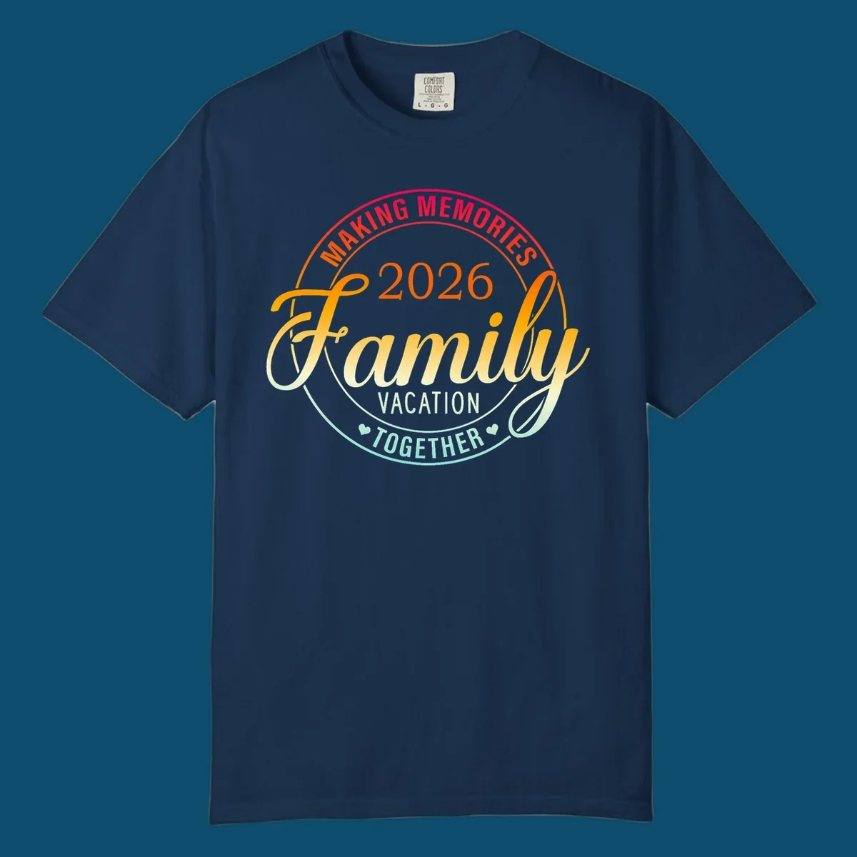 A circular badge design with "MAKING MEMORIES 2026 Family VACATION TOGETHER" text in a vibrant gradient, perfect for a making-memories-family-vacation.