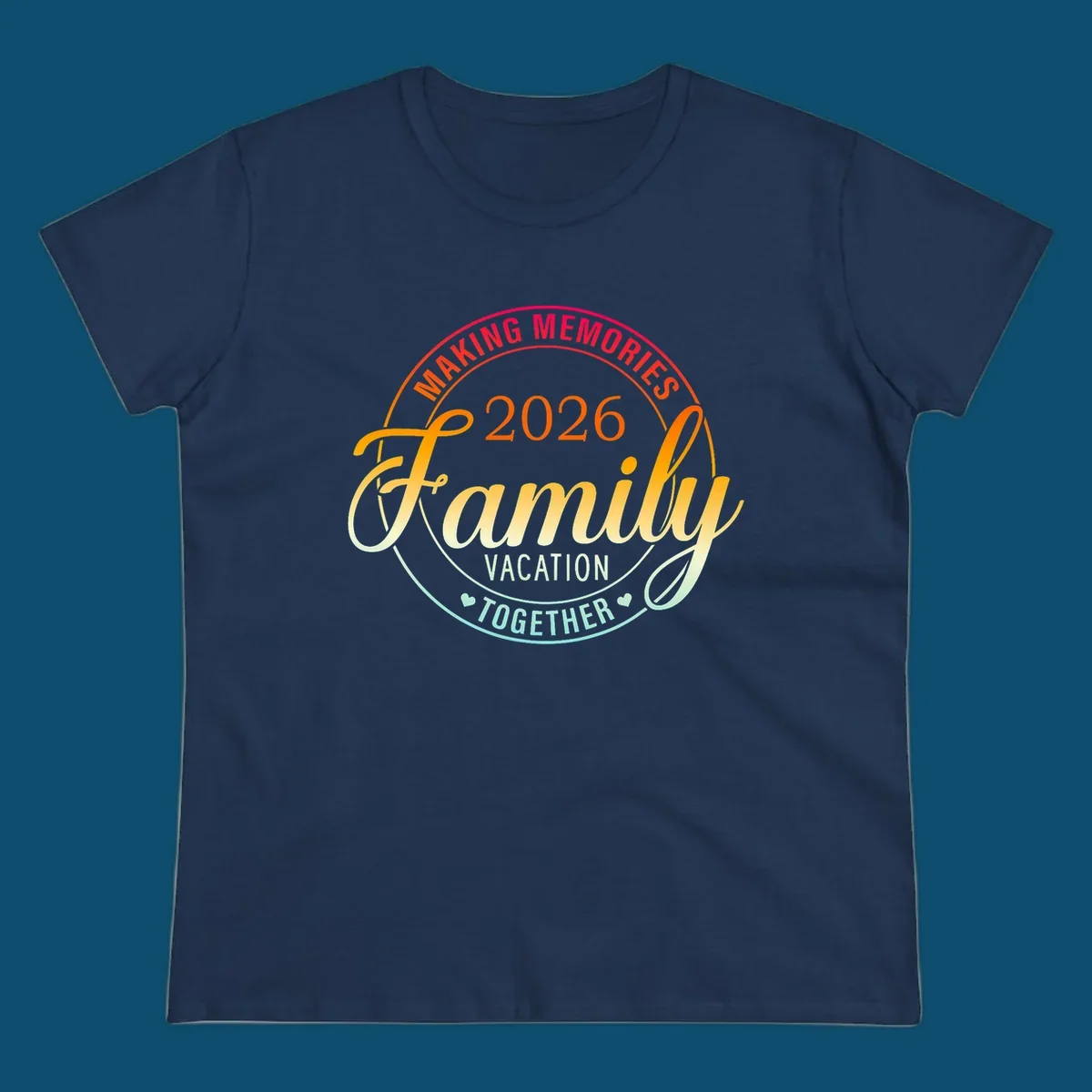 A circular badge design with "MAKING MEMORIES 2026 Family VACATION TOGETHER" text in a vibrant gradient, perfect for a making-memories-family-vacation.