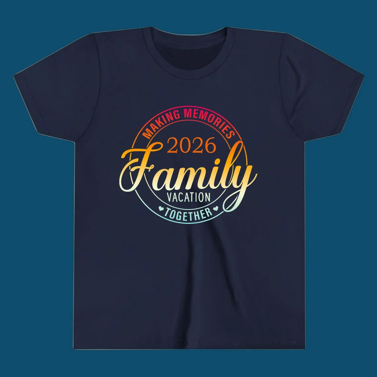 A circular badge design with "MAKING MEMORIES 2026 Family VACATION TOGETHER" text in a vibrant gradient, perfect for a making-memories-family-vacation.