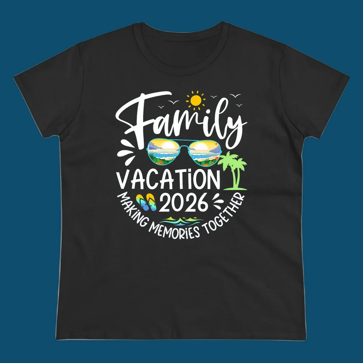 A white text design for Family Vacation 2026 Making Memories Together, featuring sunglasses reflecting a beach, sun, birds, palm tree, and flip-flops.