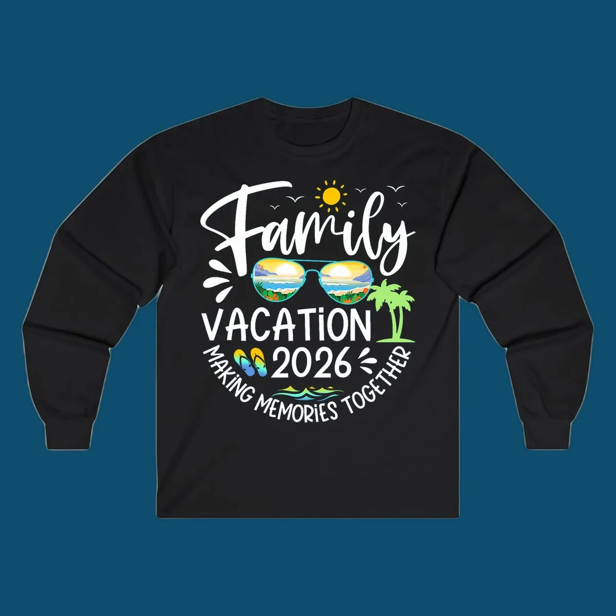 A white text design for Family Vacation 2026 Making Memories Together, featuring sunglasses reflecting a beach, sun, birds, palm tree, and flip-flops.