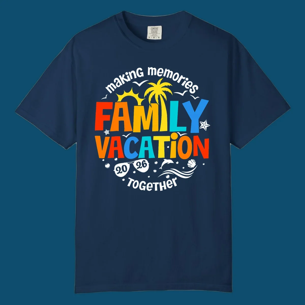 Illustrated text design "making memories family vacation 2026 together" with a palm tree, sun, ocean elements, and sunglasses.