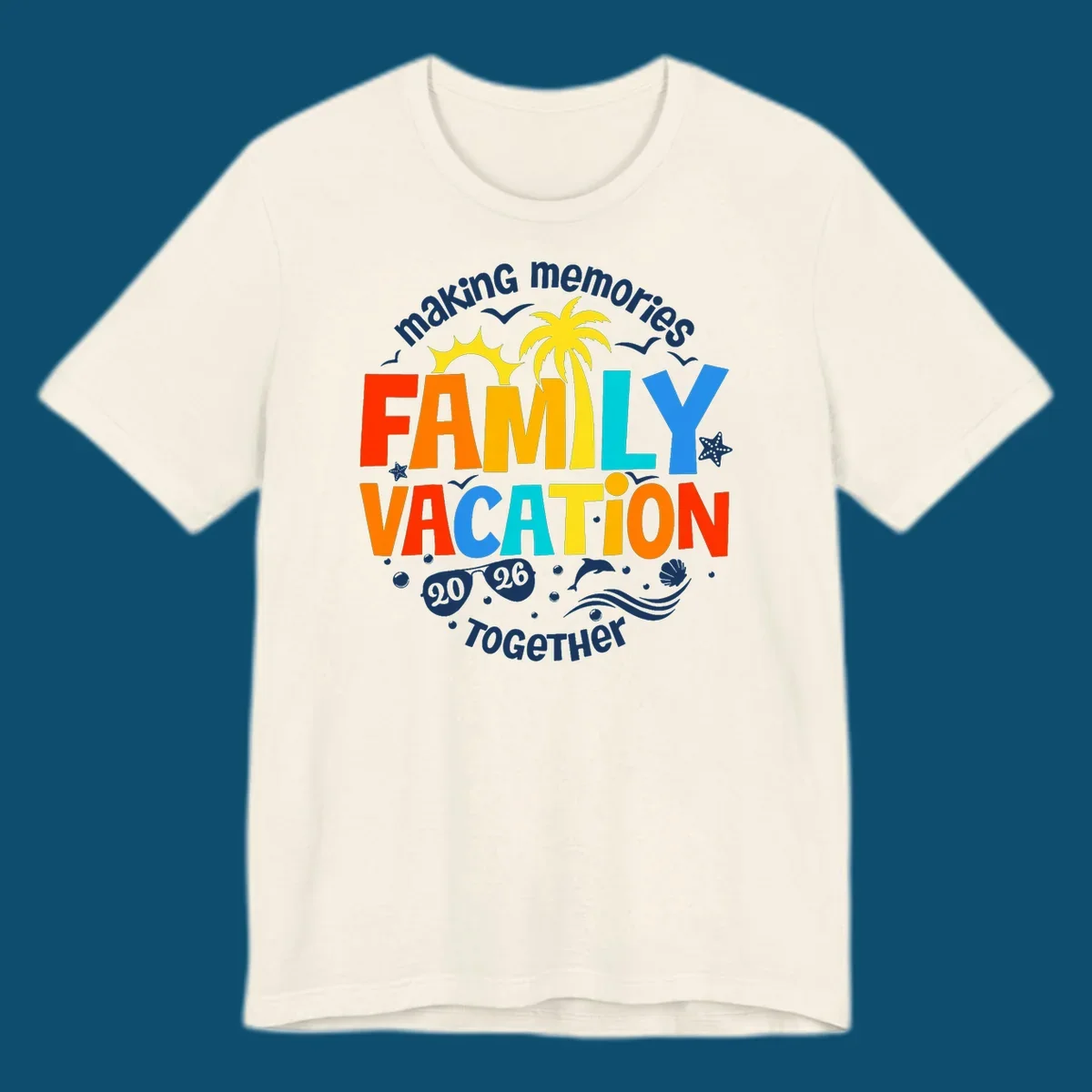 Illustrated text design "making memories family vacation 2026 together" with a palm tree, sun, ocean elements, and sunglasses.