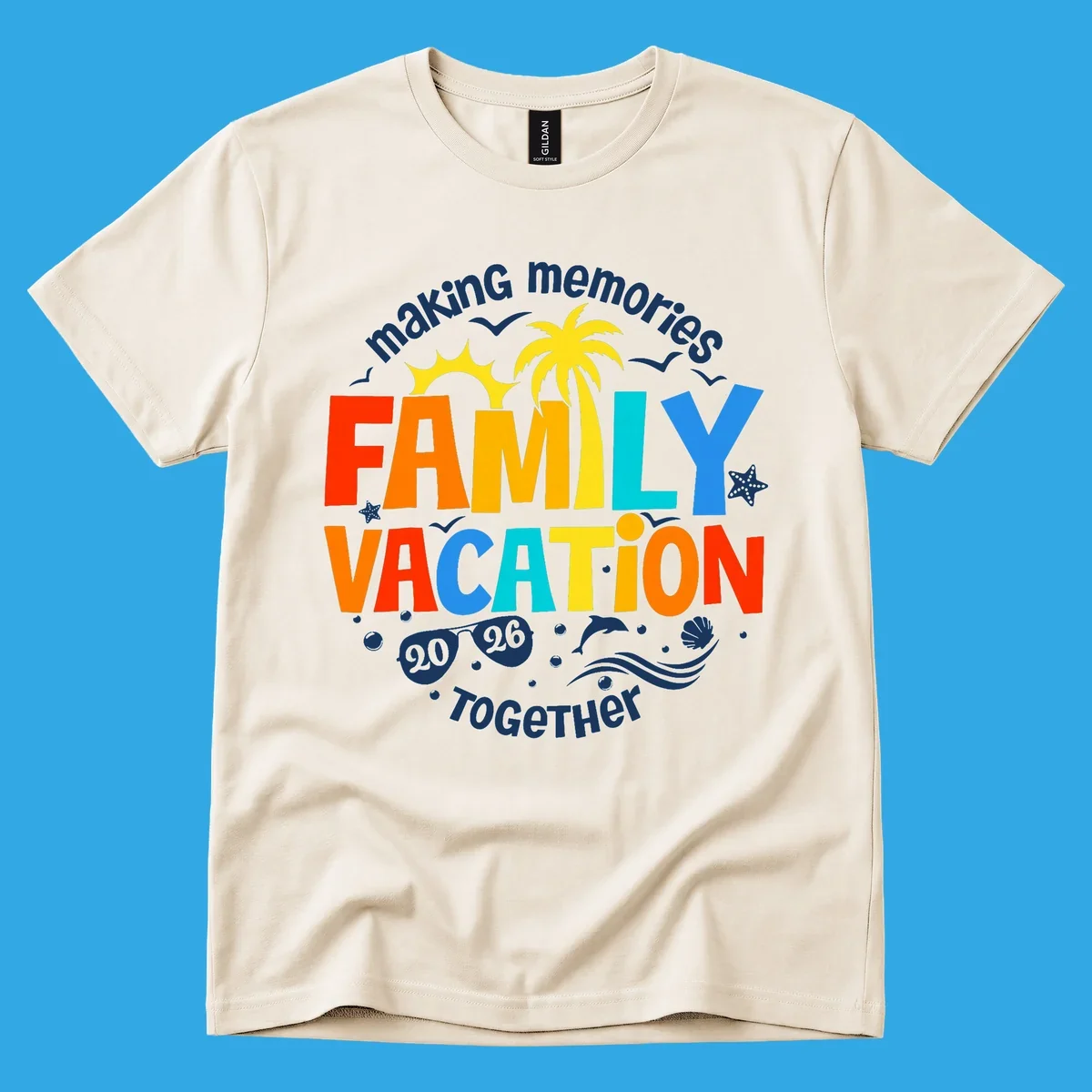 Illustrated text design "making memories family vacation 2026 together" with a palm tree, sun, ocean elements, and sunglasses.