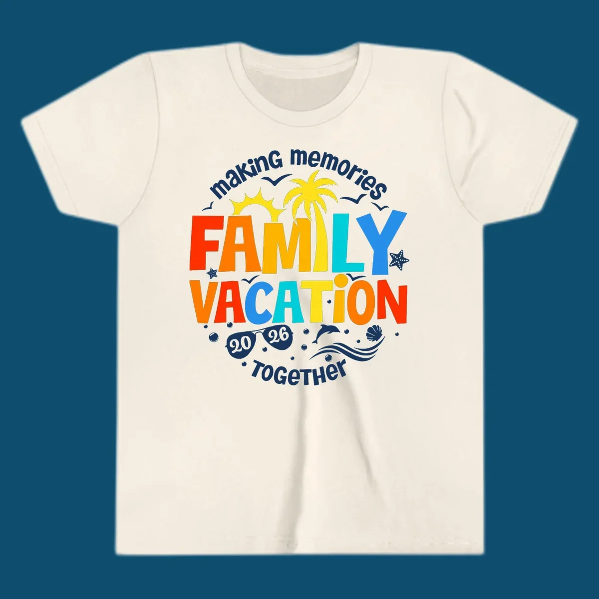Illustrated text design "making memories family vacation 2026 together" with a palm tree, sun, ocean elements, and sunglasses.