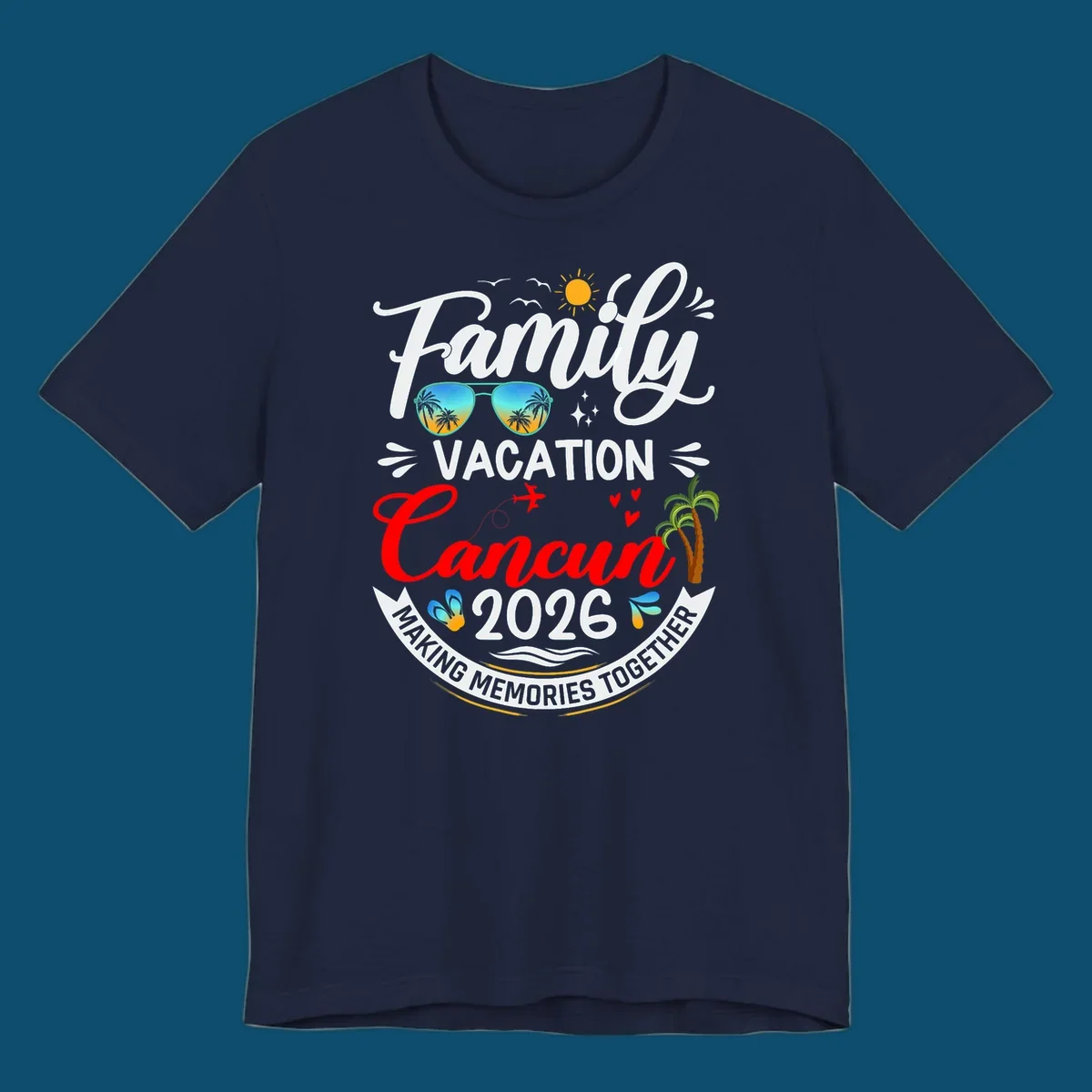 A vibrant "Family Cancun Vacation 2026" t-shirt design with a sun, birds, sunglasses, airplane, hearts, and palm trees.
