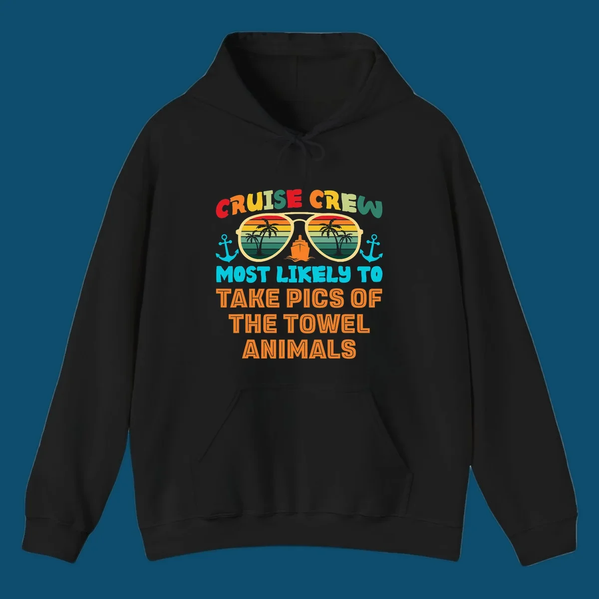 A colorful design with text "CRUISE CREW MOST LIKELY TO TAKE PICS OF THE TOWEL ANIMALS" featuring sunglasses, a ship, and anchors, perfect for cruise towel animal pics.