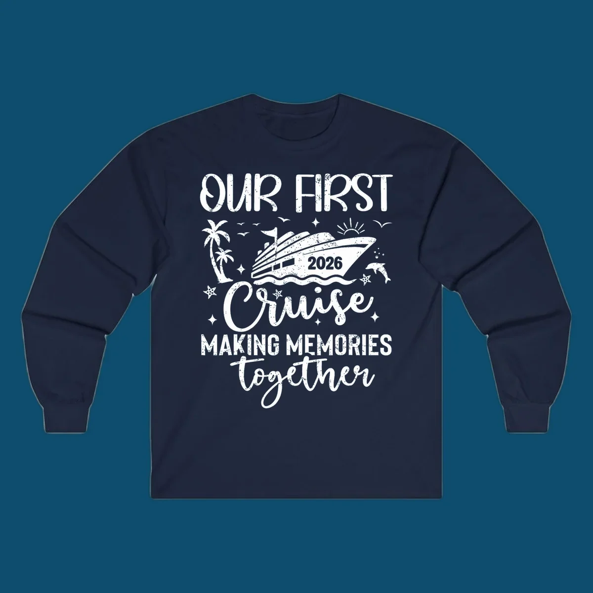 A graphic design for 'Our First Cruise 2026' with a cruise ship, palm trees, dolphins, and stars, perfect for a family vacation.