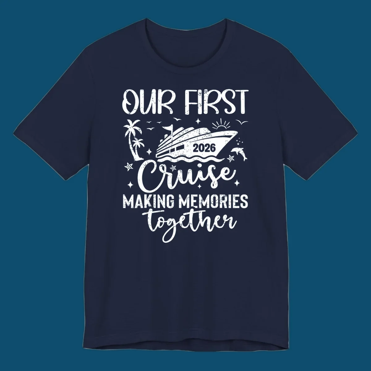 A graphic design for 'Our First Cruise 2026' with a cruise ship, palm trees, dolphins, and stars, perfect for a family vacation.