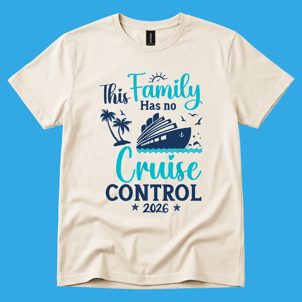 A family no cruise control 2026 design with a cruise ship, palm trees, dolphins, and starfish, in white, teal, and navy blue.