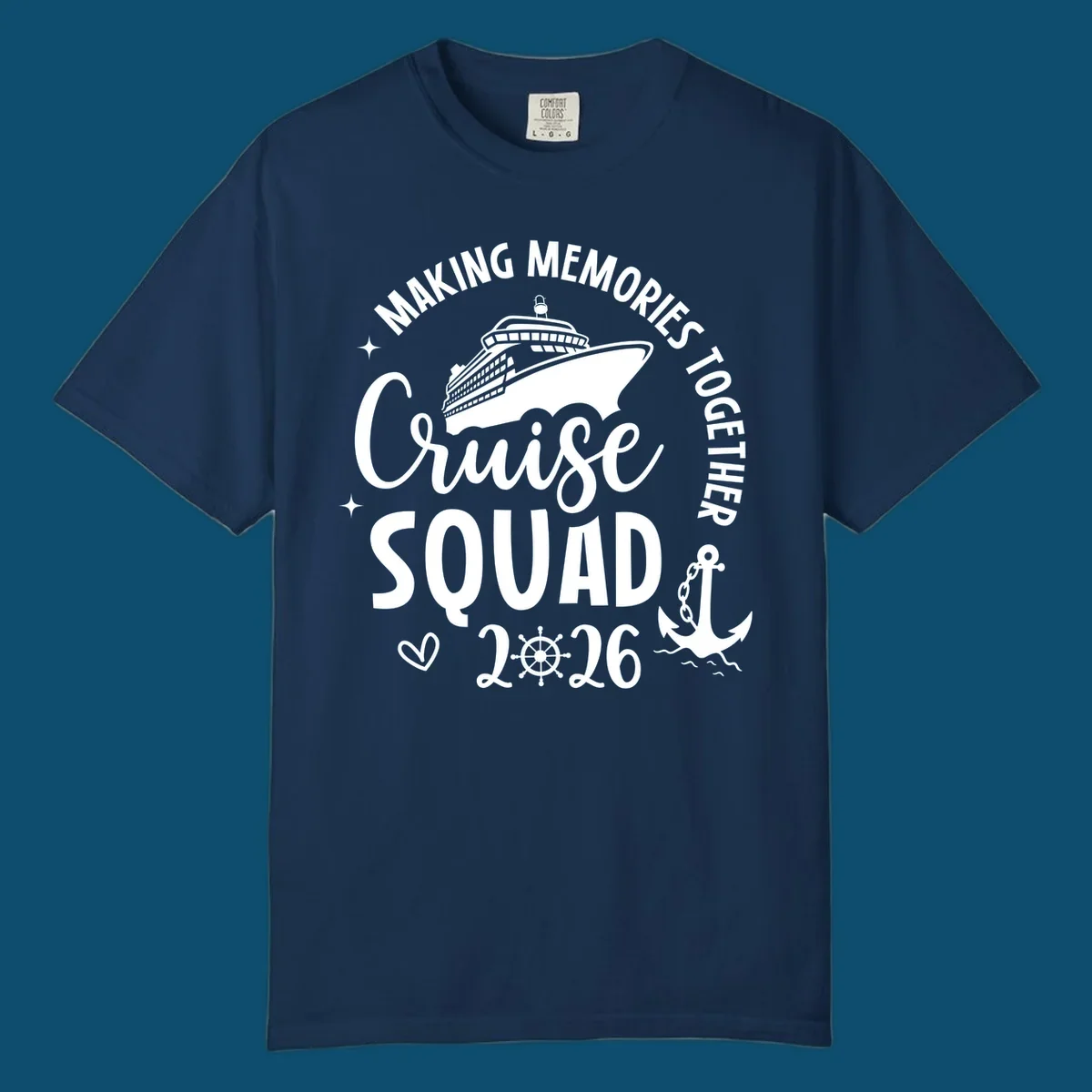 A white graphic features a cruise ship above the words "Cruise SQUAD" and "2026", with "MAKING MEMORIES TOGETHER" arched above, an anchor, heart, and ship's wheel, representing a making memories cruise squad 2026.