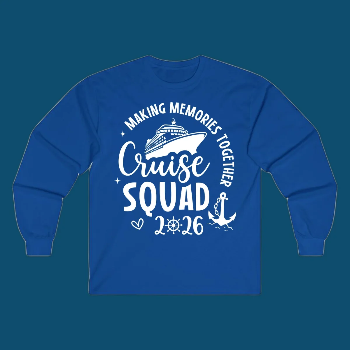 A white graphic features a cruise ship above the words "Cruise SQUAD" and "2026", with "MAKING MEMORIES TOGETHER" arched above, an anchor, heart, and ship's wheel, representing a making memories cruise squad 2026.
