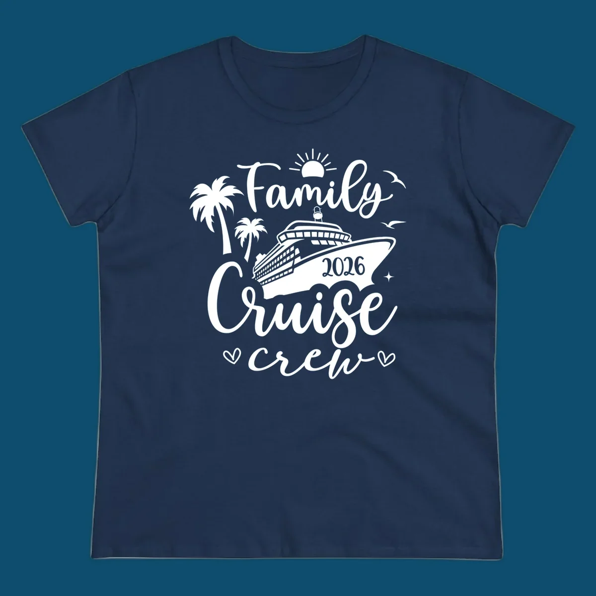 A white graphic design for a family cruise crew in 2026, featuring a cruise ship, palm trees, a sun, birds, stars, and hearts.