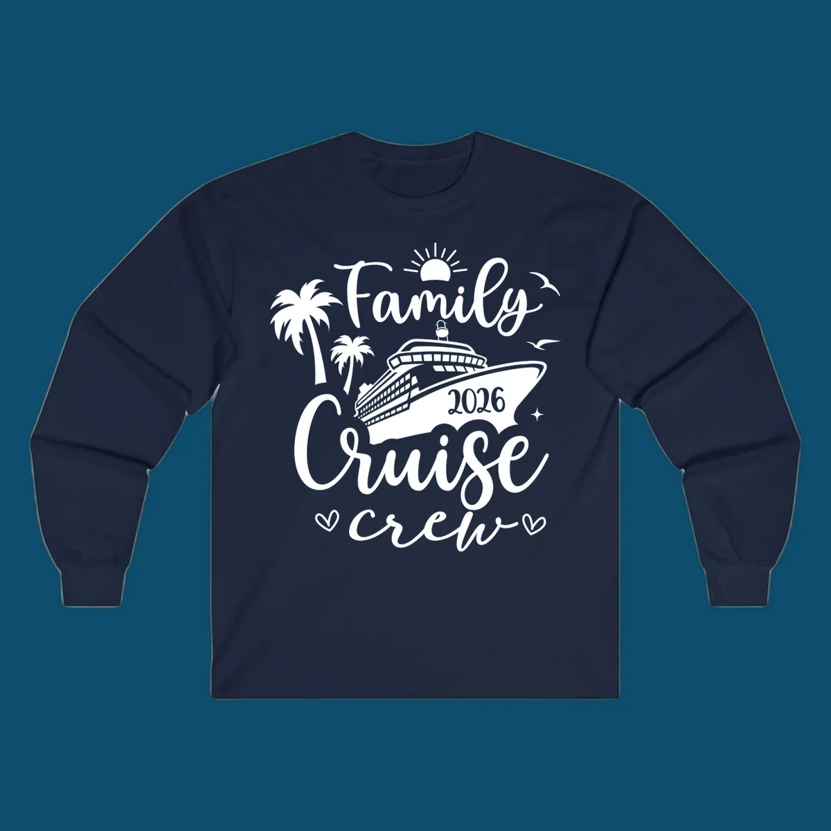 A white graphic design for a family cruise crew in 2026, featuring a cruise ship, palm trees, a sun, birds, stars, and hearts.