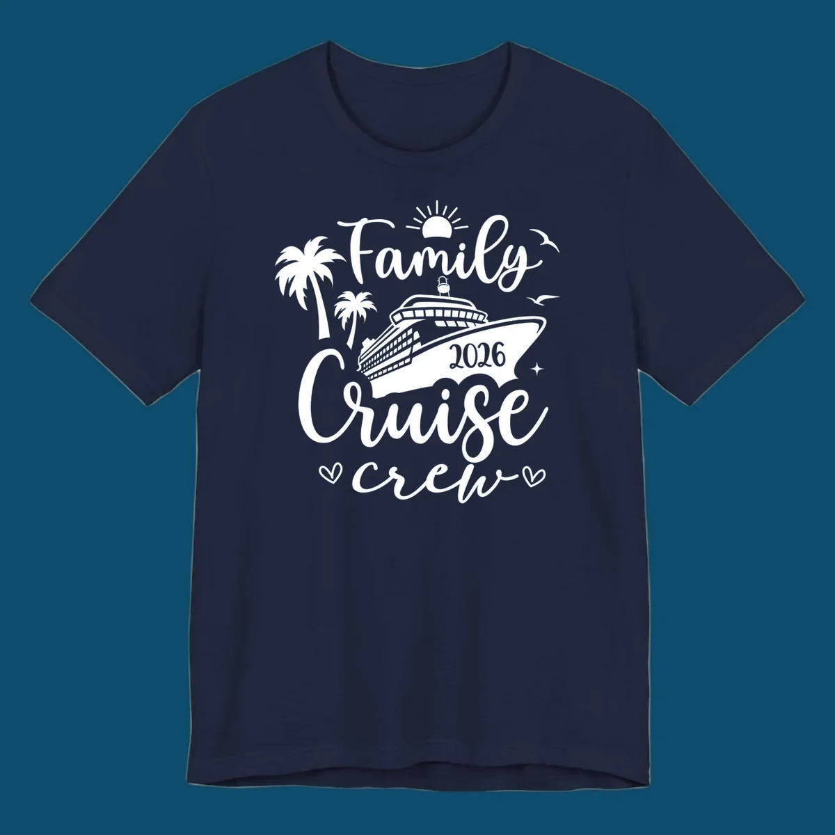 A white graphic design for a family cruise crew in 2026, featuring a cruise ship, palm trees, a sun, birds, stars, and hearts.