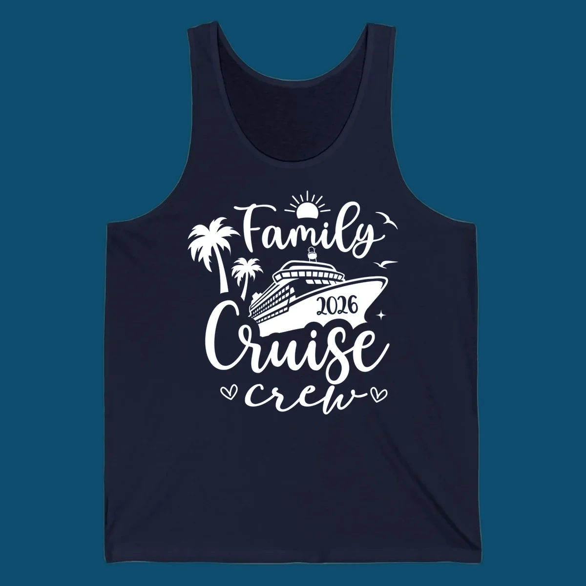 A white graphic design for a family cruise crew in 2026, featuring a cruise ship, palm trees, a sun, birds, stars, and hearts.