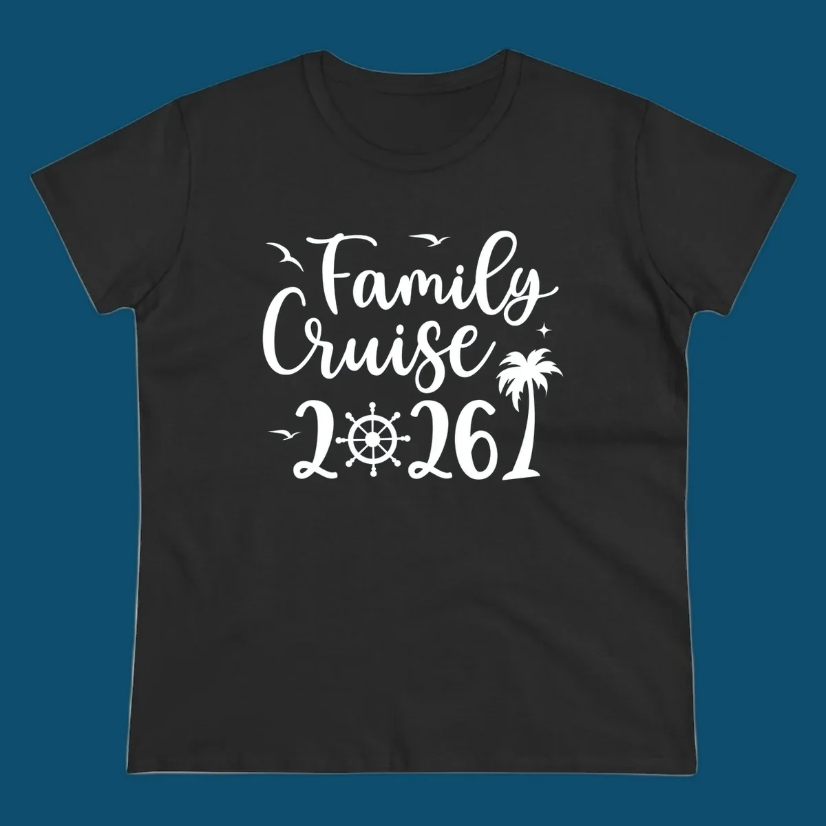 A "Family Cruise 2026" design with birds, a ship's wheel, stars, and a palm tree, celebrating a family cruise.