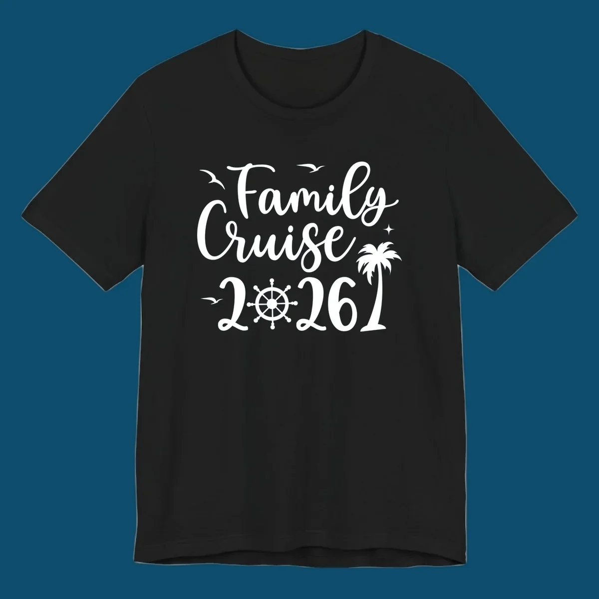 A "Family Cruise 2026" design with birds, a ship's wheel, stars, and a palm tree, celebrating a family cruise.