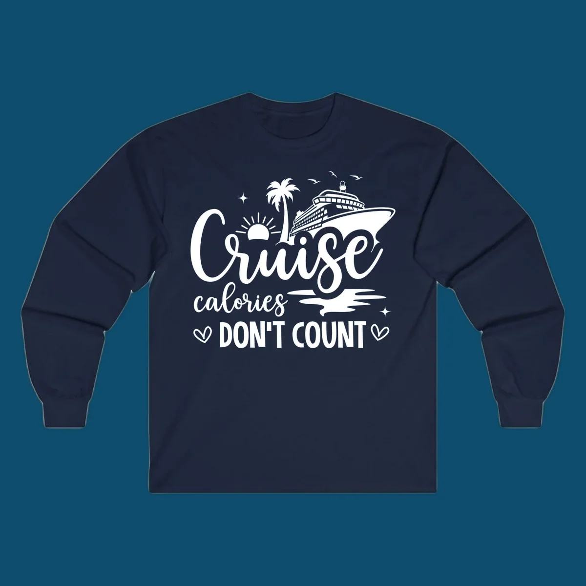 A design for a cruise shirt with a ship, palm tree, sun, and birds, and the text 'Cruise calories DON'T COUNT'.