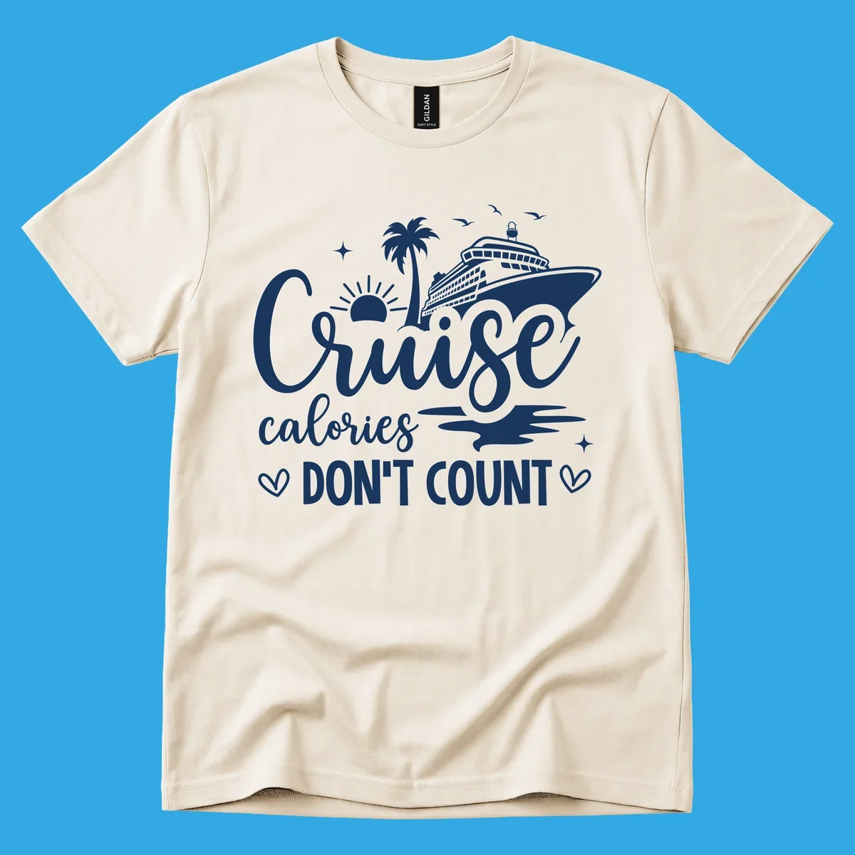 A design for a cruise shirt with a ship, palm tree, sun, and birds, and the text 'Cruise calories DON'T COUNT'.