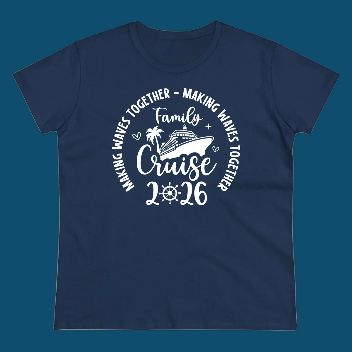 White and dark blue graphic for family-cruise-2026-making-waves with a cruise ship, palm tree, hearts, and a ship's wheel.