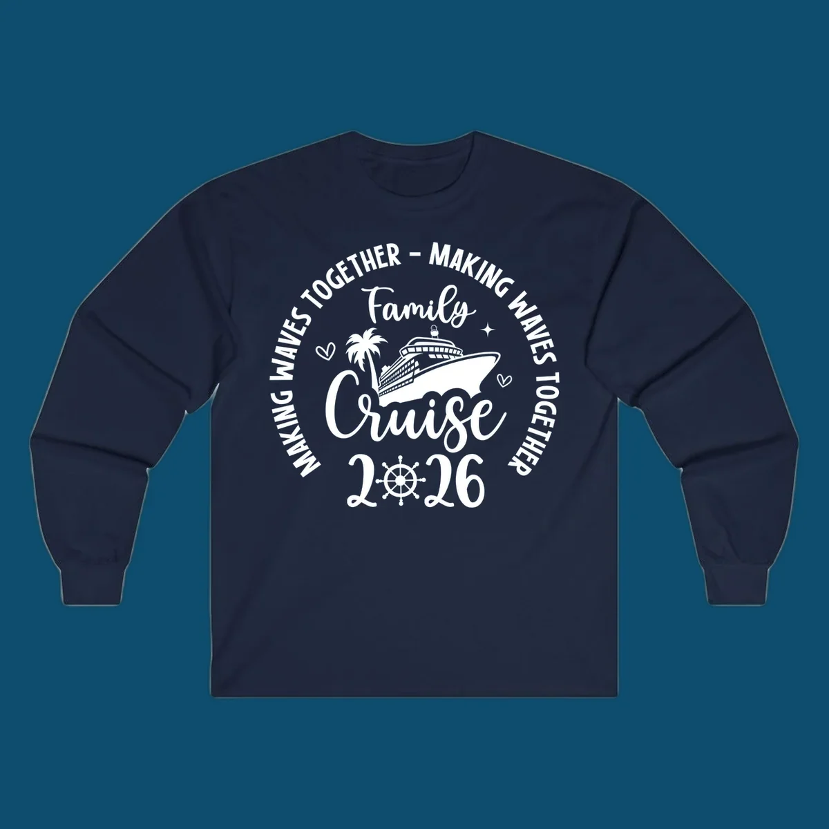White and dark blue graphic for family-cruise-2026-making-waves with a cruise ship, palm tree, hearts, and a ship's wheel.