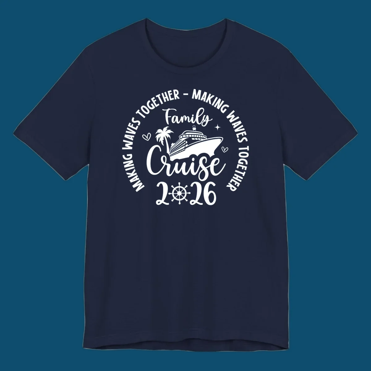 White and dark blue graphic for family-cruise-2026-making-waves with a cruise ship, palm tree, hearts, and a ship's wheel.