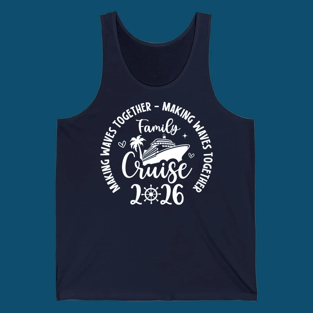 White and dark blue graphic for family-cruise-2026-making-waves with a cruise ship, palm tree, hearts, and a ship's wheel.