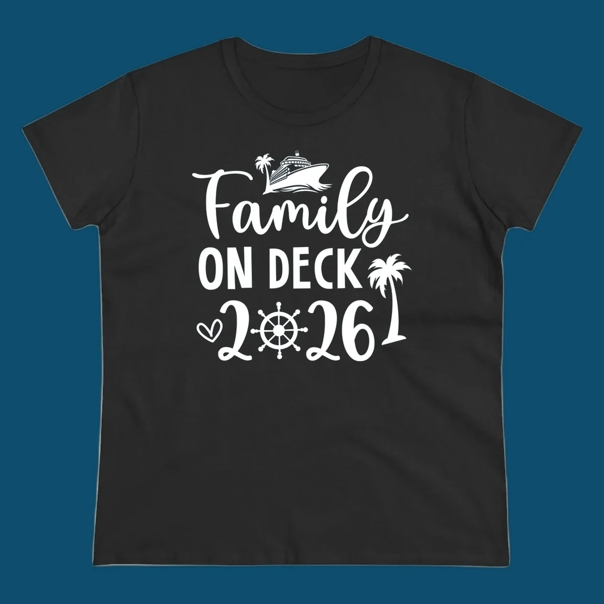A design with the text 'Family ON DECK 2026', a cruise ship, palm trees, a heart, and a ship's wheel, representing a family-on-deck-2026-cruise.