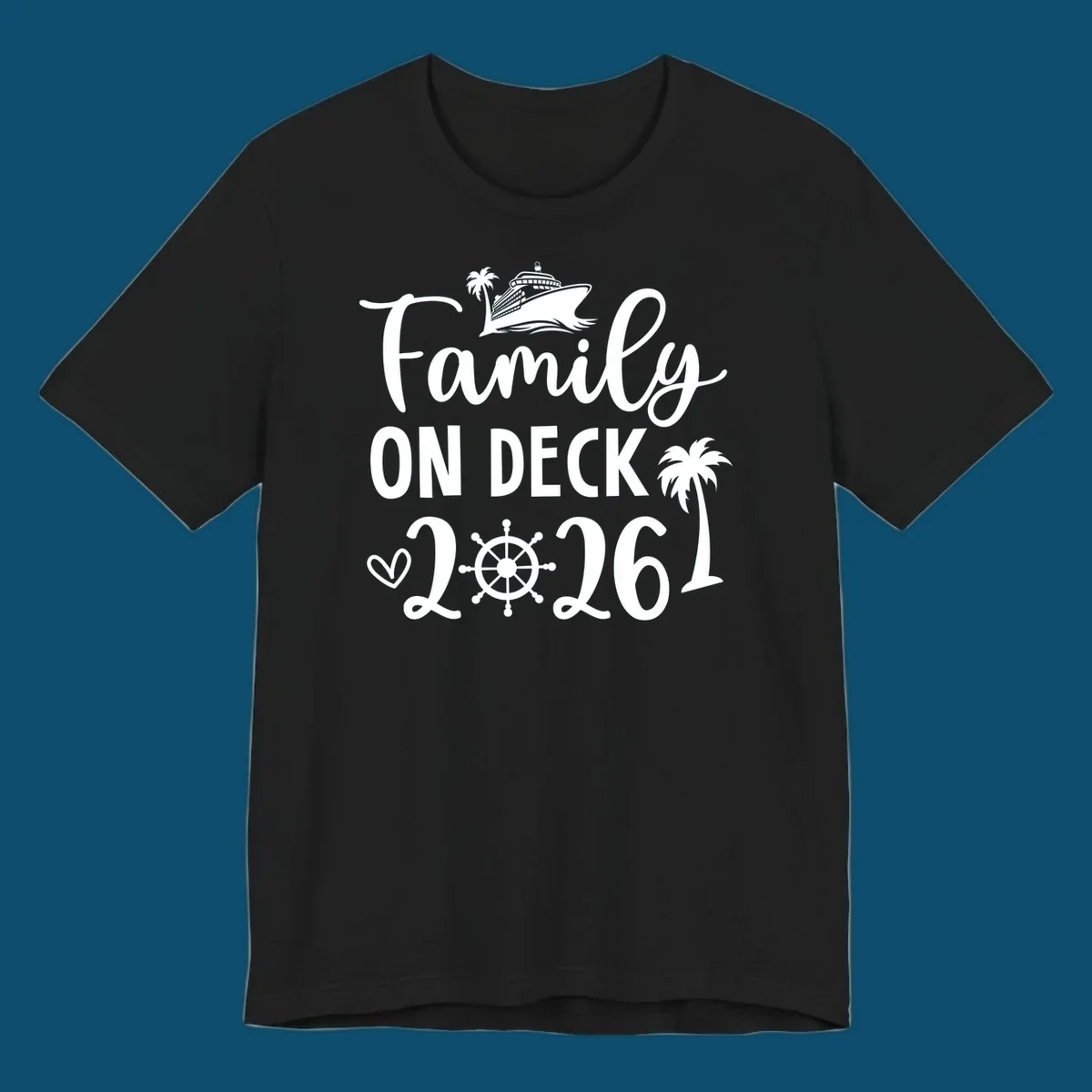 A design with the text 'Family ON DECK 2026', a cruise ship, palm trees, a heart, and a ship's wheel, representing a family-on-deck-2026-cruise.