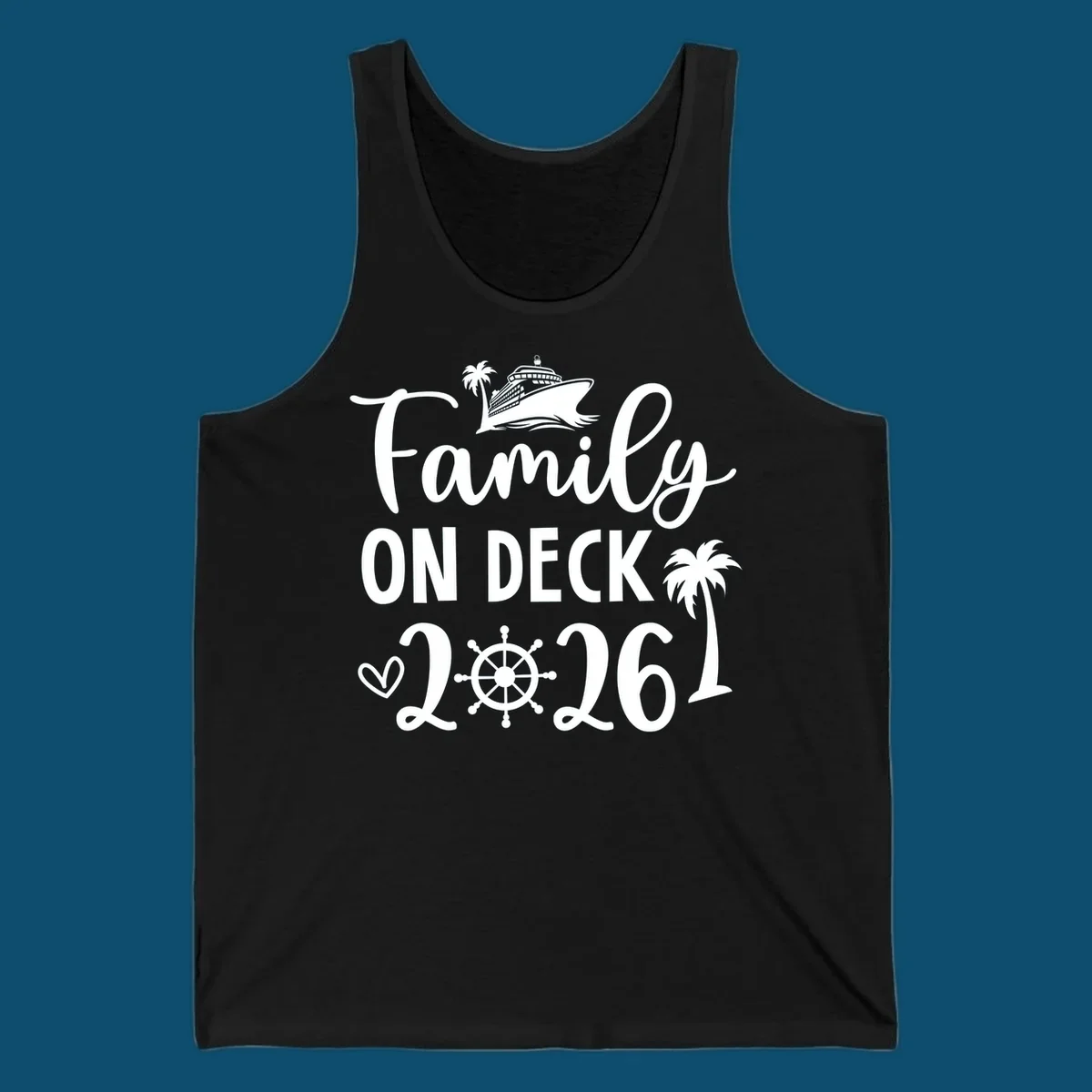 A design with the text 'Family ON DECK 2026', a cruise ship, palm trees, a heart, and a ship's wheel, representing a family-on-deck-2026-cruise.