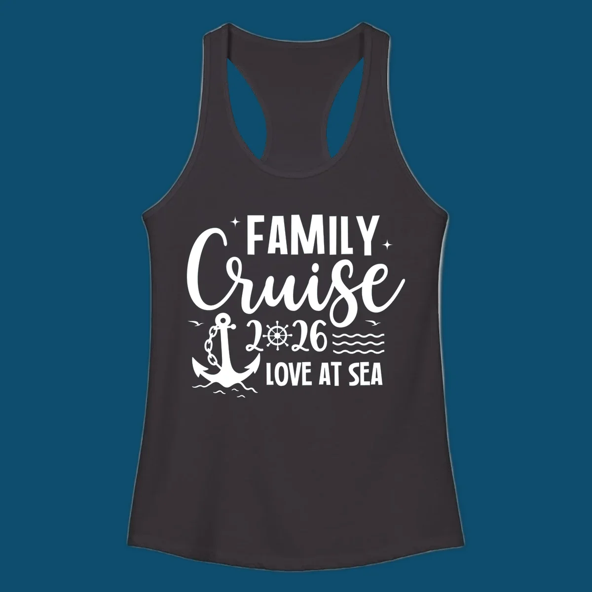 Monochrome family cruise love at sea 2026 design with an anchor, ship's wheel, waves, stars, and birds.