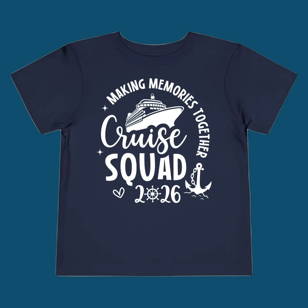 A cruise ship design with text 'MAKING MEMORIES TOGETHER Cruise SQUAD 2026', a ship's wheel, and an anchor, perfect for a cruise-squad-2026.