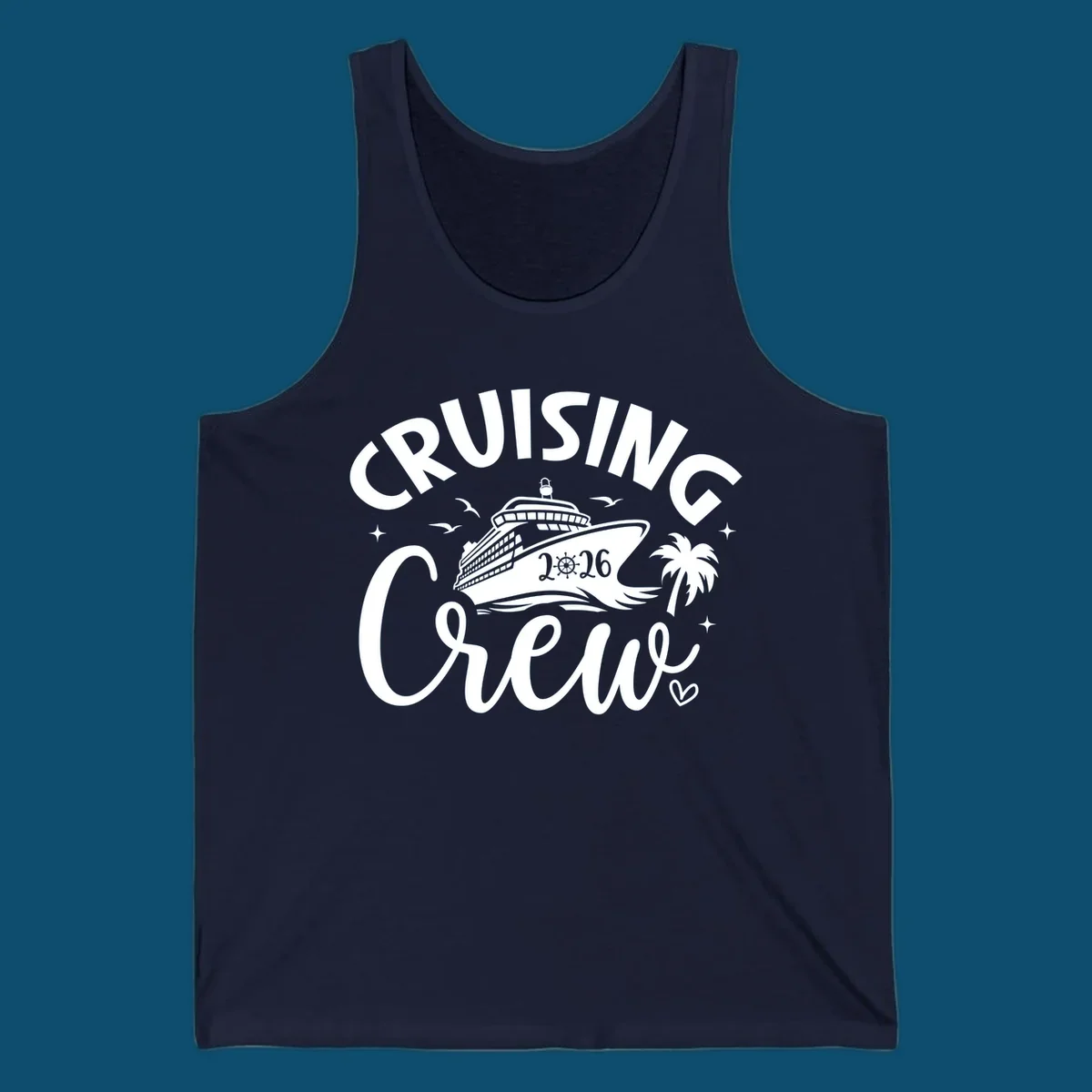A white and dark blue design for a cruising crew 2026 vacation showing a cruise ship, palm tree, seagulls, and 'CRUISING CREW 2026' text.