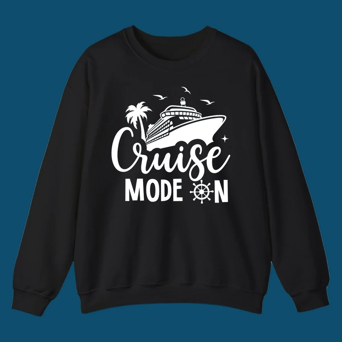 A graphic of a cruise ship, palm tree, and seagulls above the text 'Cruise MODE ON' with a ship's wheel. This is a cruise-mode-on-ship design.