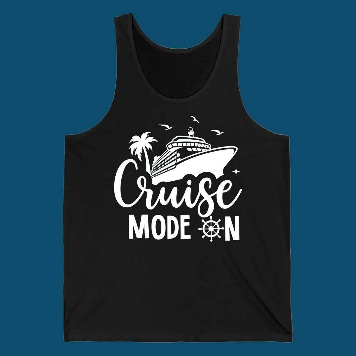 A graphic of a cruise ship, palm tree, and seagulls above the text 'Cruise MODE ON' with a ship's wheel. This is a cruise-mode-on-ship design.