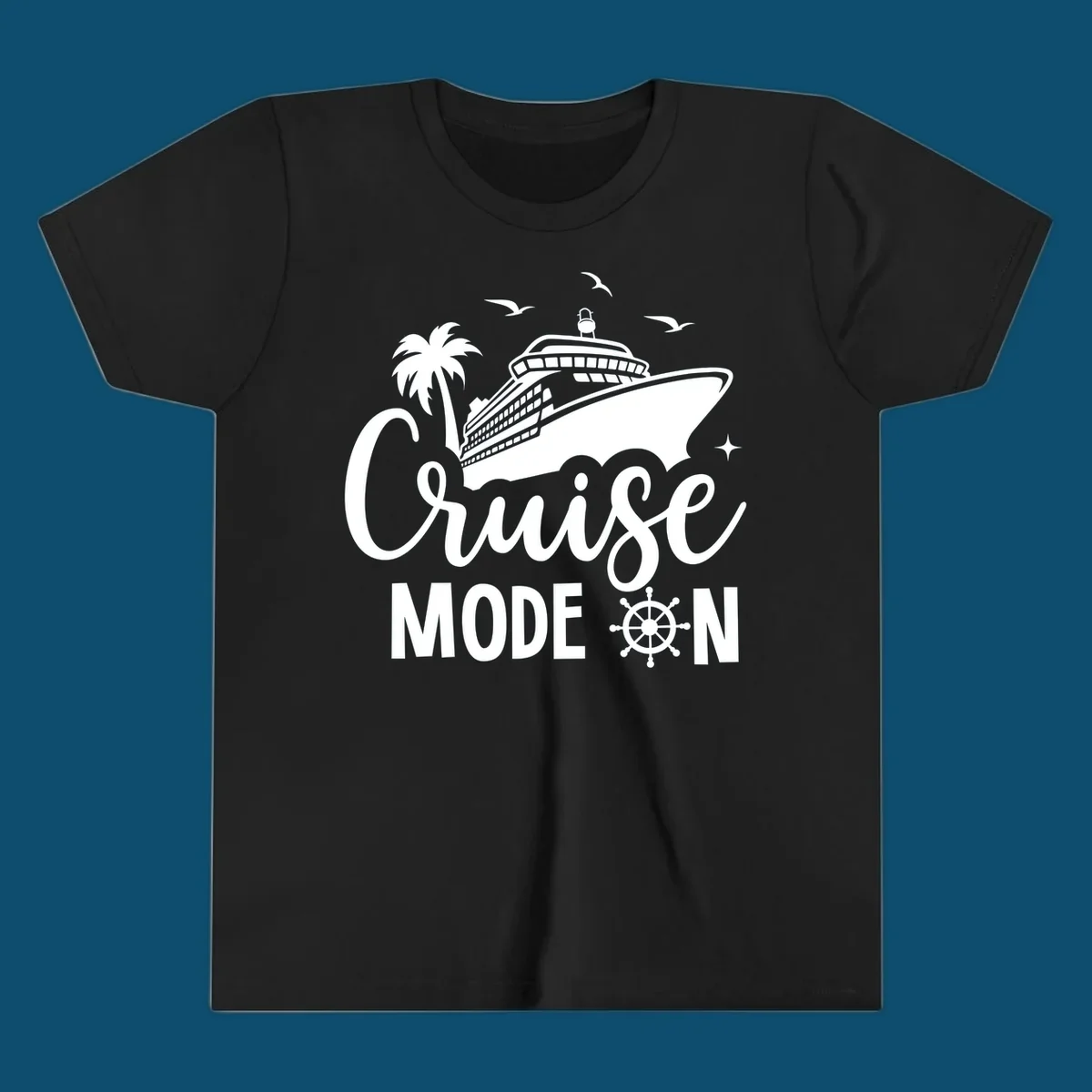 A graphic of a cruise ship, palm tree, and seagulls above the text 'Cruise MODE ON' with a ship's wheel. This is a cruise-mode-on-ship design.
