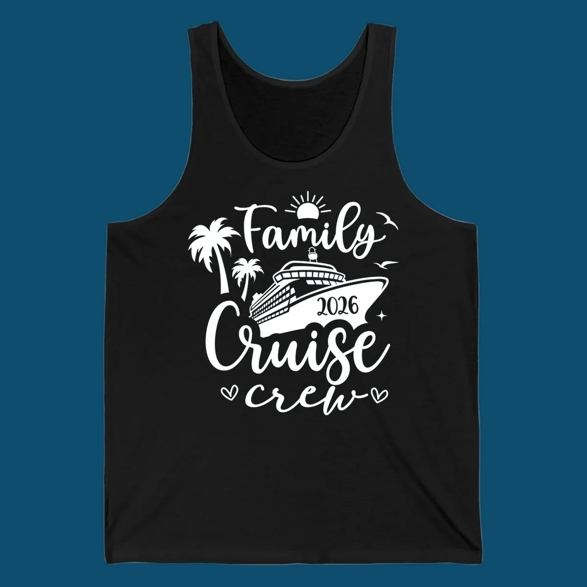 A white (or navy) graphic for a family cruise crew 2026 featuring a cruise ship, palm trees, sun, seagulls, and text.