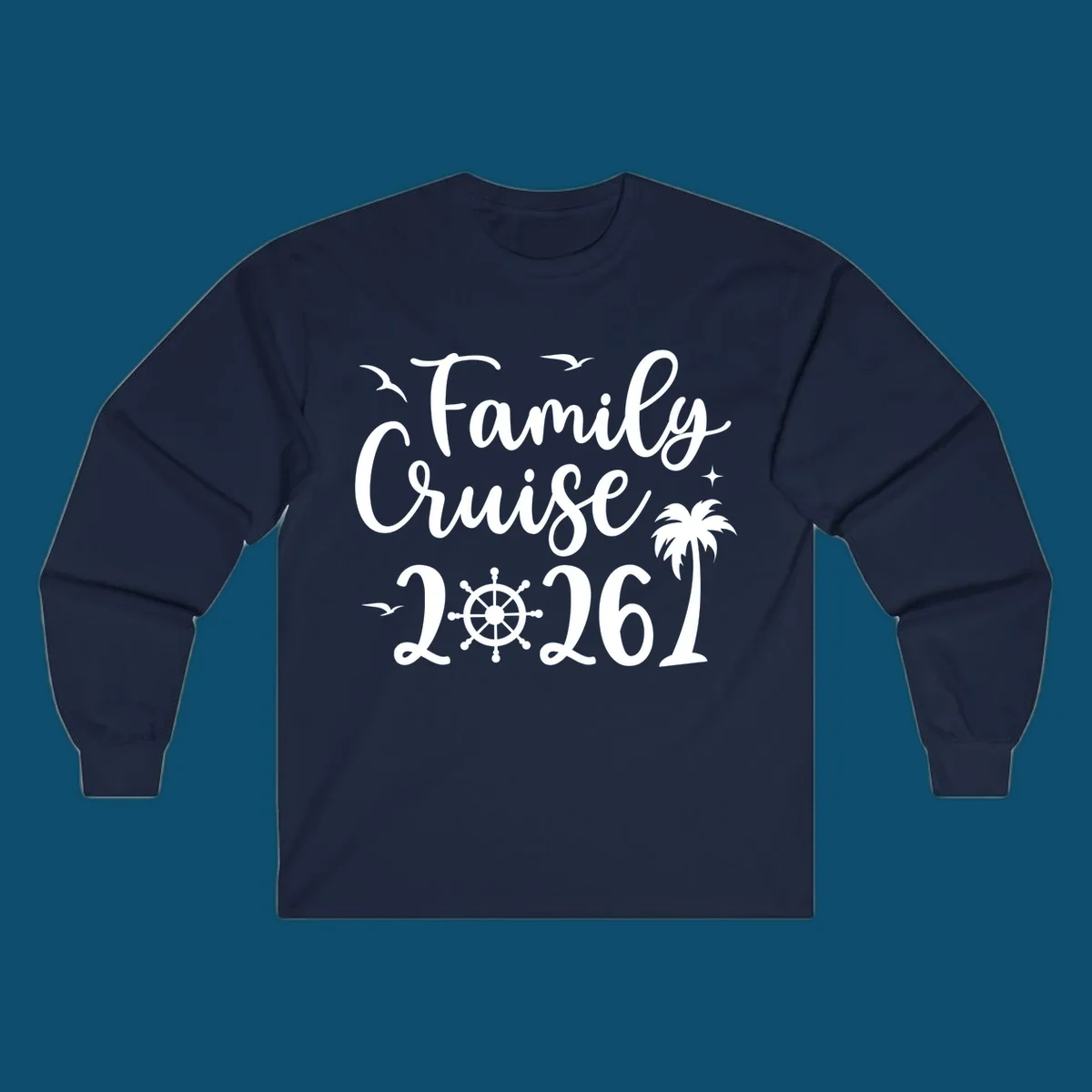 White script text 'Family Cruise 2026' with seagulls, stars, a ship's wheel, and a palm tree, for a family-cruise-2026 shirt.
