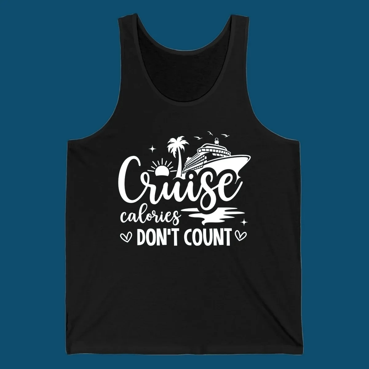 A white graphic of a cruise ship, palm tree, sun, and birds with text 'Cruise calories DON'T COUNT' for a cruise-calories-dont-count design.