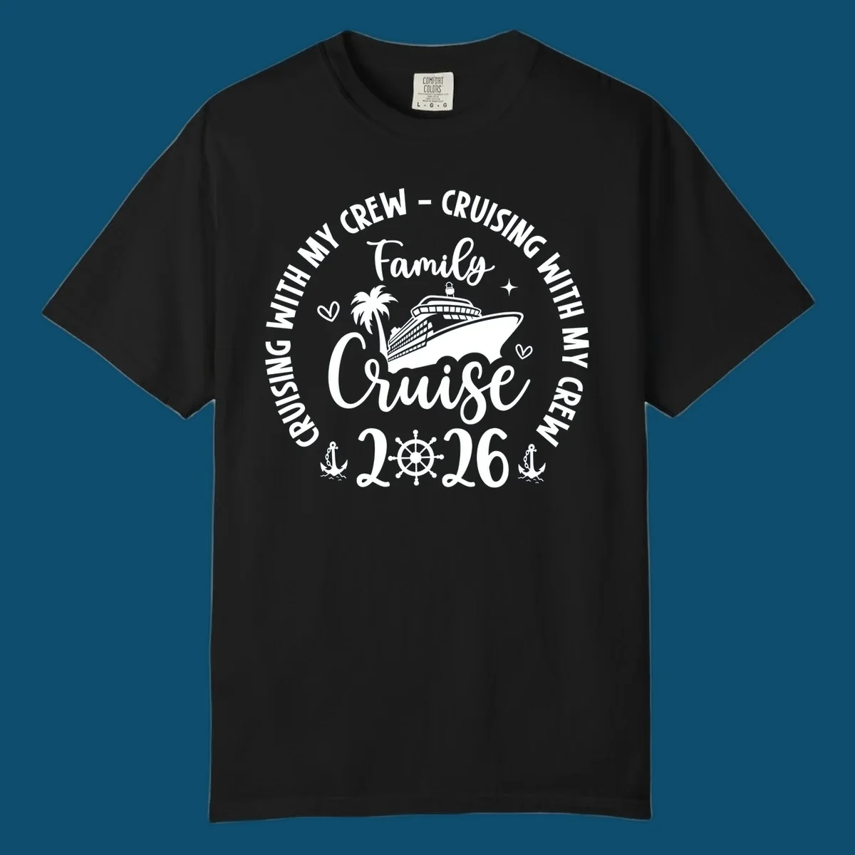 A circular family cruise design featuring a ship, palm tree, and anchors, with "Cruising With My Crew Family Cruise 2026" text.