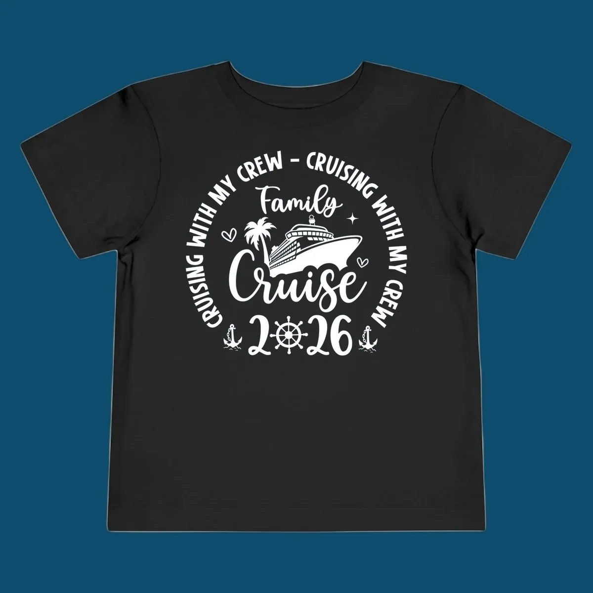 A circular family cruise design featuring a ship, palm tree, and anchors, with "Cruising With My Crew Family Cruise 2026" text.