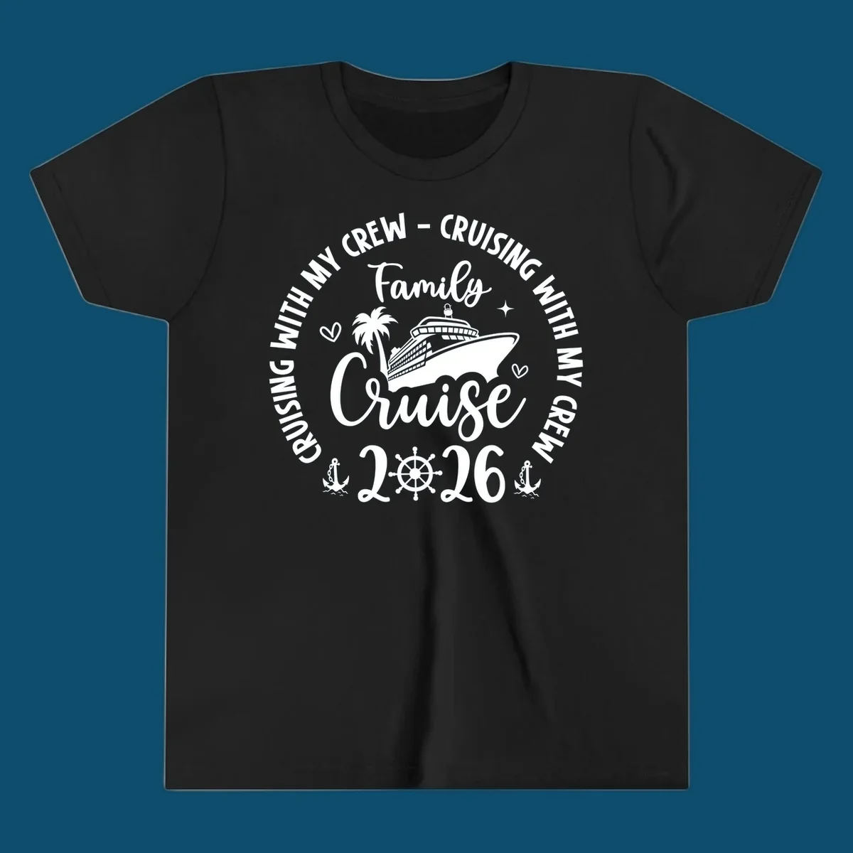 A circular family cruise design featuring a ship, palm tree, and anchors, with "Cruising With My Crew Family Cruise 2026" text.