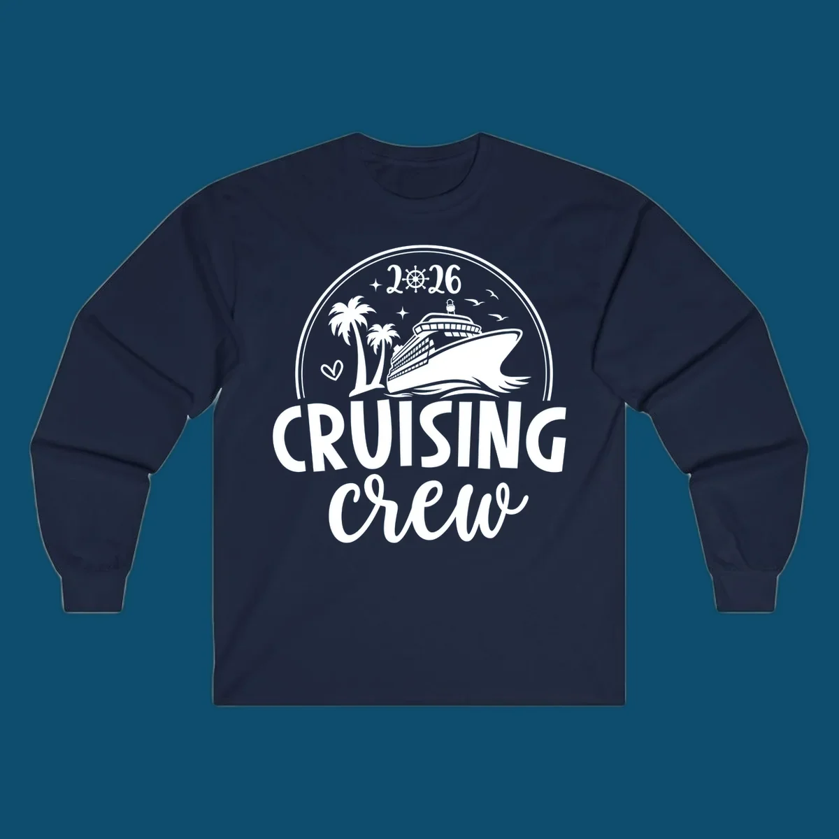 A 2026 cruising crew ship design with a cruise ship, palm trees, birds, stars, and the text '2026 CRUISING CREW'.