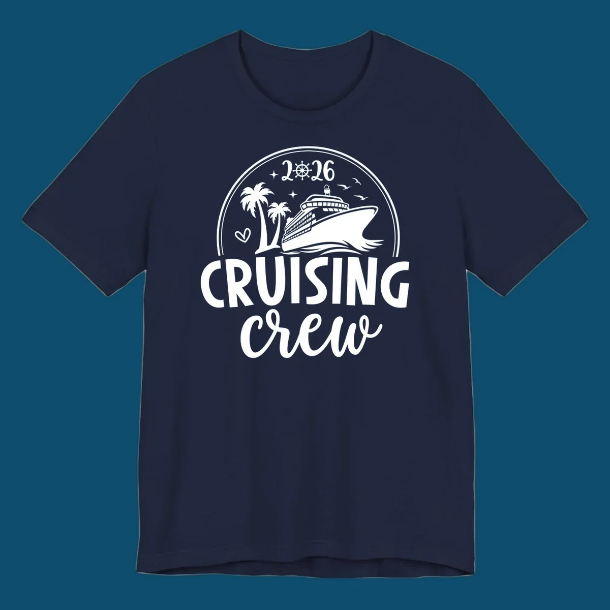 A 2026 cruising crew ship design with a cruise ship, palm trees, birds, stars, and the text '2026 CRUISING CREW'.