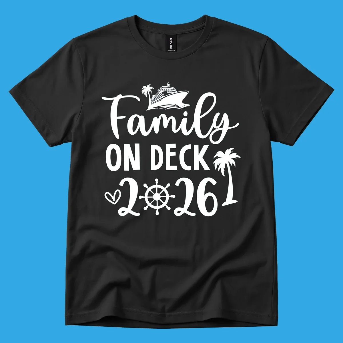 A white design with 'Family ON DECK 2026' text, a cruise ship, palm trees, heart, and ship's wheel, representing a family-on-deck-2026 cruise.