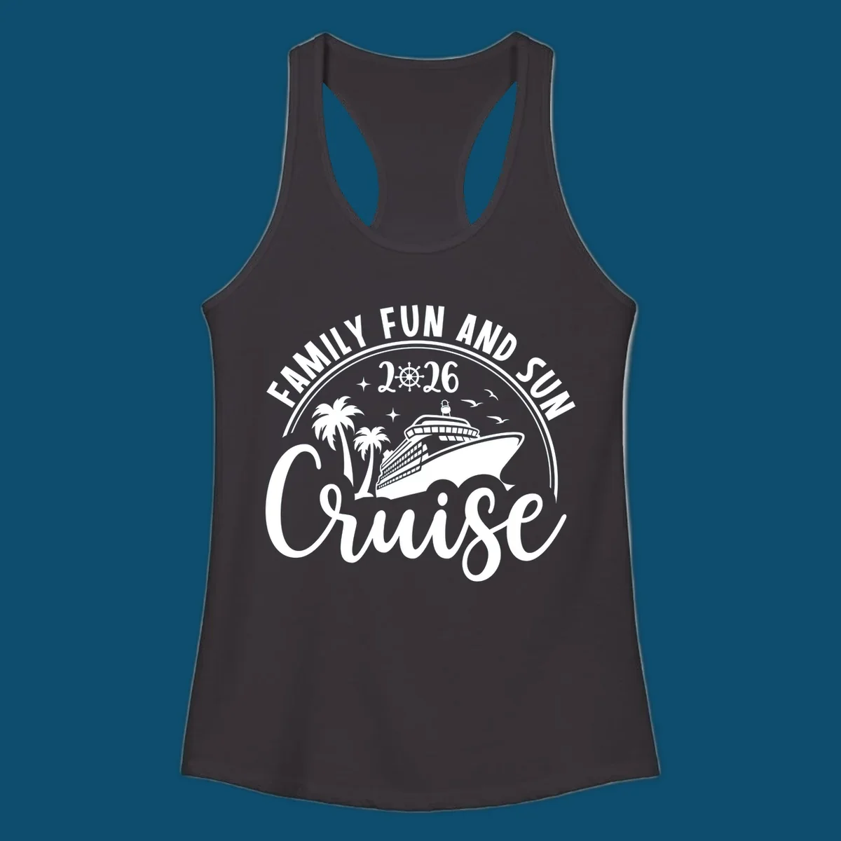 A white graphic design for a Family Fun and Sun Cruise 2026, featuring a cruise ship, palm trees, stars, birds, and a ship's wheel.