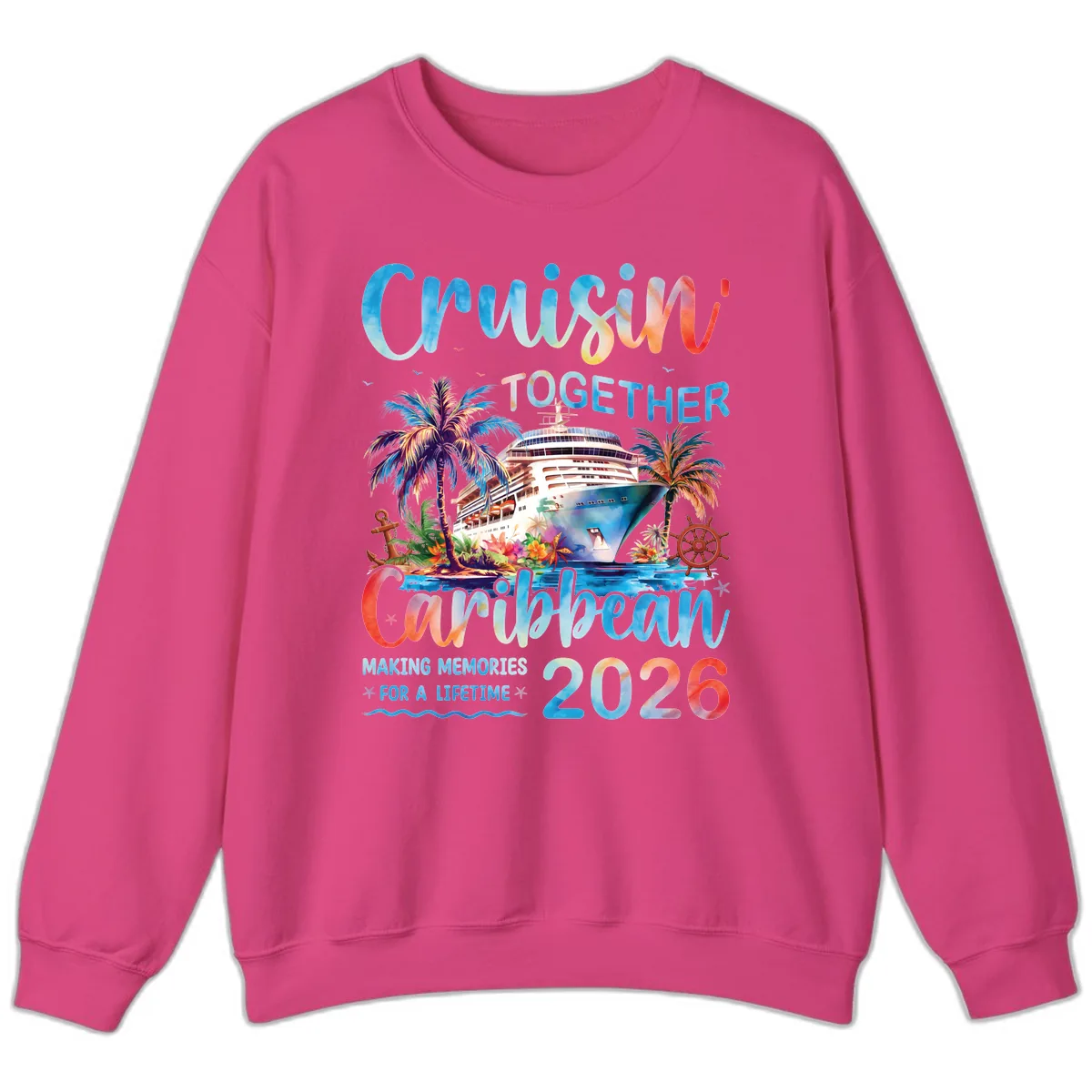 Cruisin' Together Caribbean 2026 Family Memories Cruise Sweatshirt in Heliconia