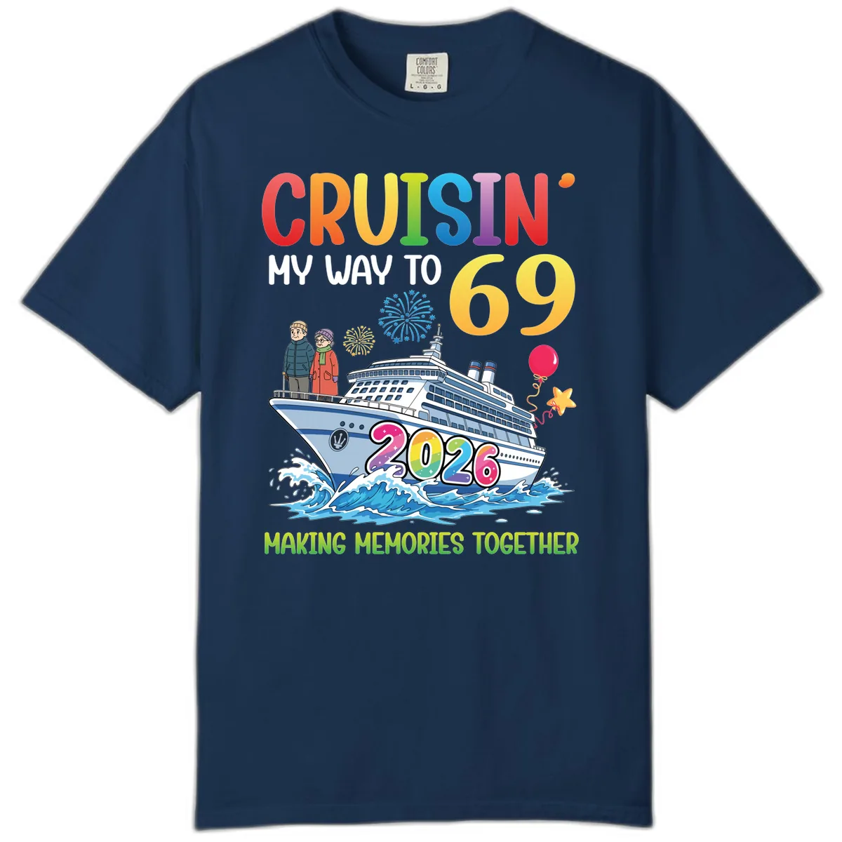 Cruisin' My Way To 69 In 2026 Family Cruise Design Comfort Color in Navy